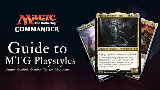 Expert Guide to MTG Commander: Aggro, Control, Combo, Midrange & Tempo