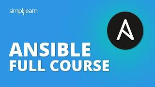 Ansible Full Course | Ansible Tutorial For Beginners | Learn Ansible Step By Step | Simplilearn