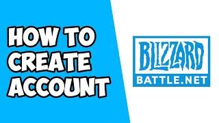 How To Create Account on Blizzard Battle.net