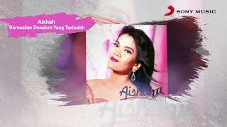 Aishah – Kemaafan Dendam Yang Terindah (Official Lyric Video)