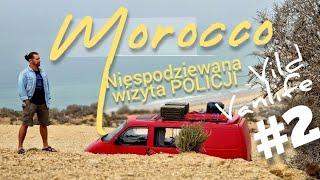 Maroko #2 Policja wyrzuca nas z miejscówki #prawdziwemaroko