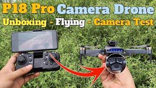 P18 Pro Camera Drone Unboxing, Flying,Review & Camera Test