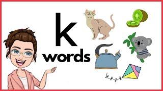 WORDS THAT START WITH Kk | 'k' Words | Phonics | Initial Sounds | LEARN LETTER Kk