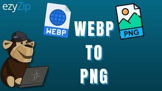 How to Convert WEBP to PNG Online (Simple Guide)