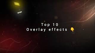 Top 10 overlay effects for editing |#alightmotion  #overlay #overlayseffects #alightmotiontutorial