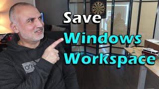 How to save Windows Workspace and Automatically reopen your Apps when you sign in