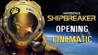 Hardspace: Shipbreaker Opening Cinematic