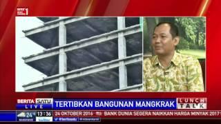 Lunch Talk: Tertibkan Bangunan Mangkrak #2