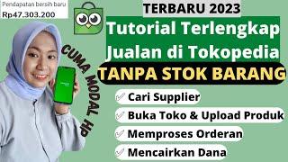 CARA JUALAN DI TOKOPEDIA TANPA STOK BARANG LEWAT HP CARA BUKA TOKO DI TOKOPEDIA SEBAGAI DROPSHIPPER