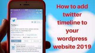 How to add twitter timeline to your wordpress website 2019