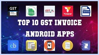 Top 10 GST Invoice Android App | Review