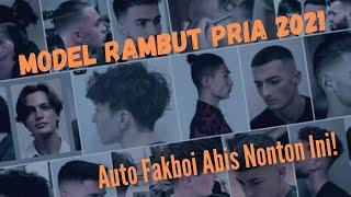 22 Rekomendasi Model Rambut Pria Tahun 2021 Yang Lagi Hits!