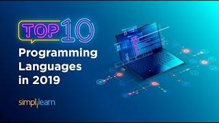 Top 10 Programming Languages In 2019 | Top 10 Programming Languages To Learn In 2019 | Simplilearn