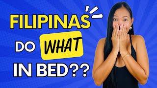 What Do Filipinas Want In The Bedroom?  This And Other Mysteries Explained!