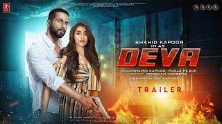 DEVA - Trailer | Shahid Kapoor | Pooja Hegde | Kubbra Sait | Rosshan Andrrews, Siddharth Roy Kapur