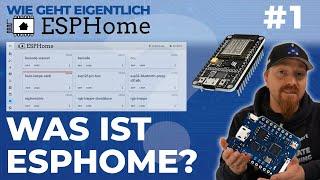 Was ist ESPHome eigentlich? (Wie geht eigentlich ESPHome? | #1)