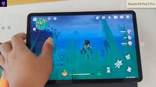 Xiaomi Mi Pad 5 Pro Yuanshen demo Gaming Test