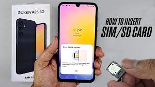 Samsung Galaxy A25 5G -  How to insert the SIM/MicroSD card?