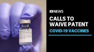 Human rights organisations calls for COVID-19 vaccine patents to be waived | ABC News