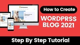 How to Create a Blog - Wordpress Blog Easy and Quick Tutorial 2021