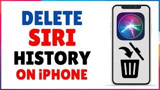 How to Delete Siri History on iPhone | Clear Siri History On iPhone