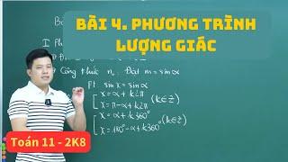 Bài 4. Phương trình lượng giác (full) - Toán 11 (SGK mới) | XPS Toán 11 2k8 | Thầy Phạm Tuấn