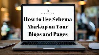 Schema Markup for Your Blogs and Pages