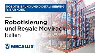 Die Revolution der Robotisierung: Wie Vibar Nord Produktion und Lager verbindet