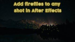 Create a firefly scene in After Effects | After Effects Particles