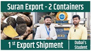 How to start import export business in Dubai? How to export Suran ? Import Export Success Story