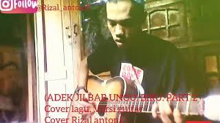 (Adek jilbab ungu/biru Part 2) cover lagu. Versi guitar cover Rizal antoni