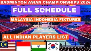 Selangor Badminton Asian Championships 2024 : Full Schedule , Indian players Group Matches Fixtures