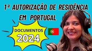 Documentos para pedir a primeira autorização de residência em Portugal