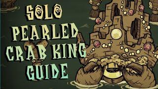 Don't Starve Together: Solo Pearled Crab King Guide