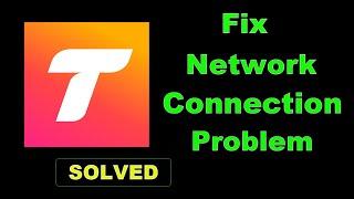 How To Fix Tango App Network & Internet Connection Problem Error in Android & Ios