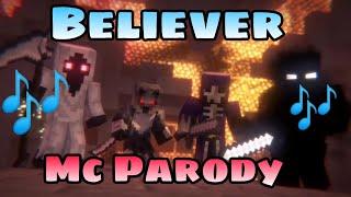 Animation life 2  Minecraft Parody Believer  (read description)