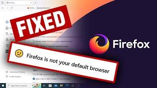 FIX - Firefox is not your default browser | Firefox Configuration | New Era in Browsing