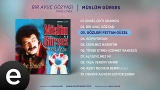 Gözleri Fettan Güzel (Müslüm Gürses) Official Audio #gözlerifettangüzel #müslümgürses - Esen Müzik