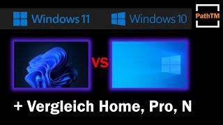 Windows 11 vs Windows 10 und Vergleich von Pro, Home und N | PathTM