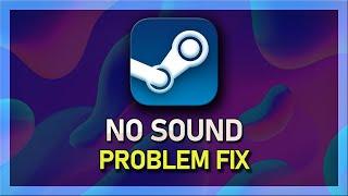 How To Fix Steam Games Have No Sound