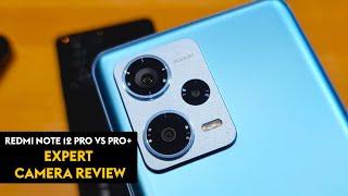 Redmi Note 12 Pro vs Pro+ - CINEMATIC Camera Review - 4K Footage