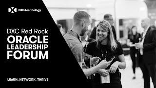 DXC Red Rock Oracle Leadership Forum Update