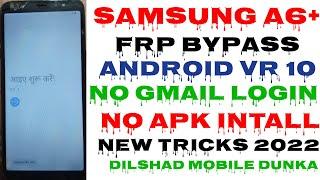 Samsung Galaxy A6+/A6 FRP Bypass/Google Lock Remove App Not installed -no gmail  FRP Bypass 2022