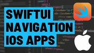 How to Add Navigation to Your SwiftUI iOS Apps // Including Environment Objects and Nav Bar Buttons