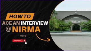 Nirma University Actual Interview Experience 2023 P2 | IPM BBA Interview Q&A Review| PI Preparation