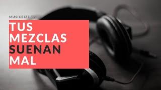 MusicBizz Tutorials - Cómo Hacer que tus Mezclas Suenen Bien en Todas Partes