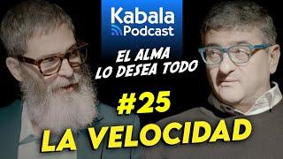 La Velocidad, la Ansiedad y la Dependencia a lo Inmediato en la Sociedad Moderna | Kabala Podcast