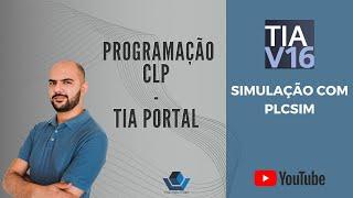 Programação em CLP - Simulação no TIA PORTA com PLCSim