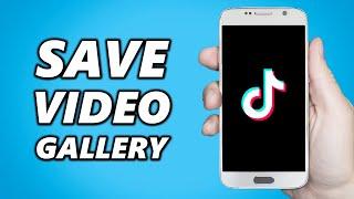How to Save Tik Tok Draft Video in Gallery Without Posting! (2024 Guide)