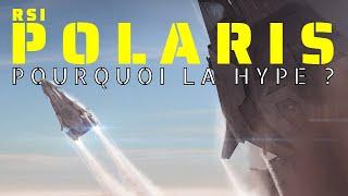 STAR CITIZEN • RSI Polaris • Vrai Game Changer ?